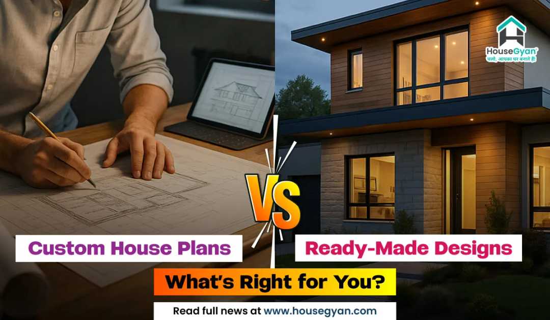 ready-made vs custom house plan