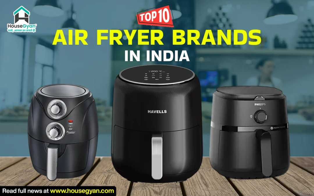 Top 10 air fryer brands in India 2025