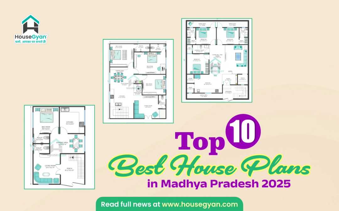 Top 10 Best House Plans in Madhya Pradesh