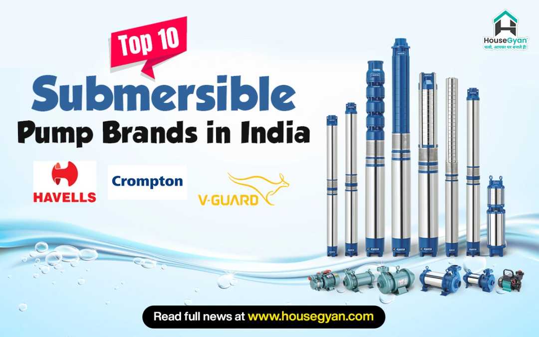 Top 10 Submersible Pump Brands in India
