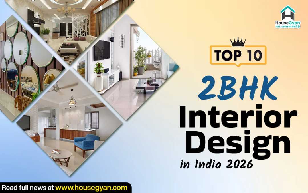 Top 10 2BHK Interior Design in India 2026