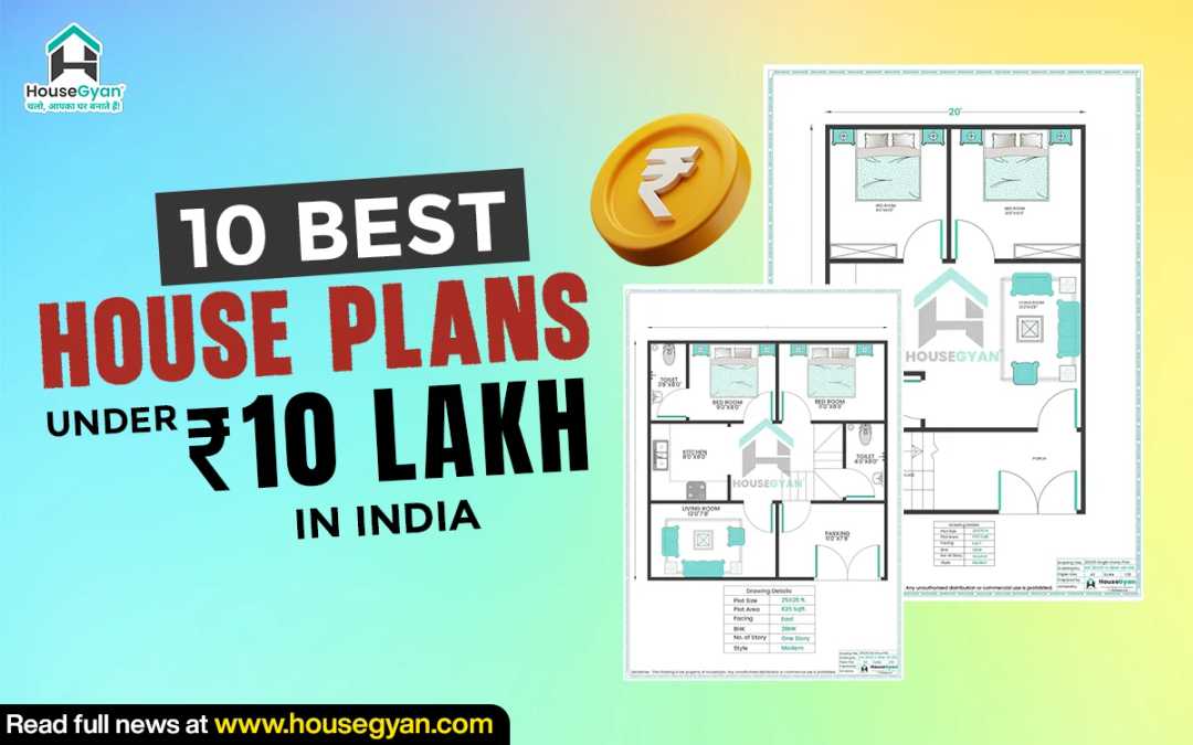 10 Best House Plans Under ₹10 Lakh in India