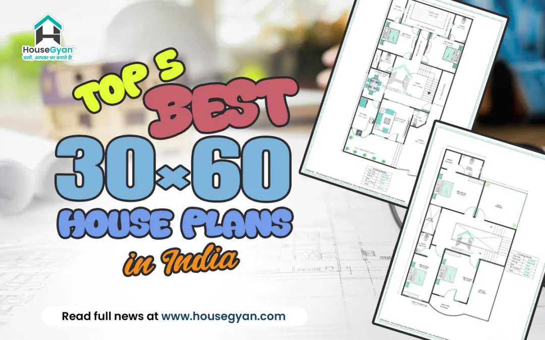 Best 30×60 House Plans in India