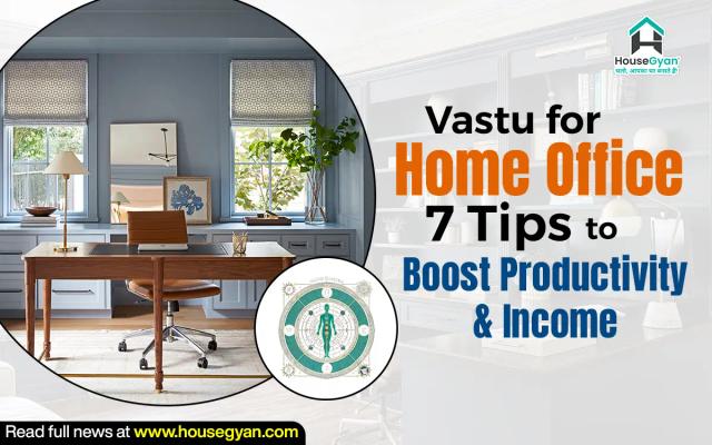 Vastu For Home Office: 7 Powerful Tips to Boost Productivity & Income