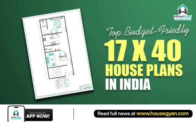 Top Budget-Friendly 17×40 House Plans in India 2026