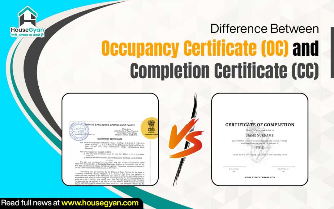 Occupancy Certificate vs Completion Certificate Occupancy Certificate vs Completion Certificate