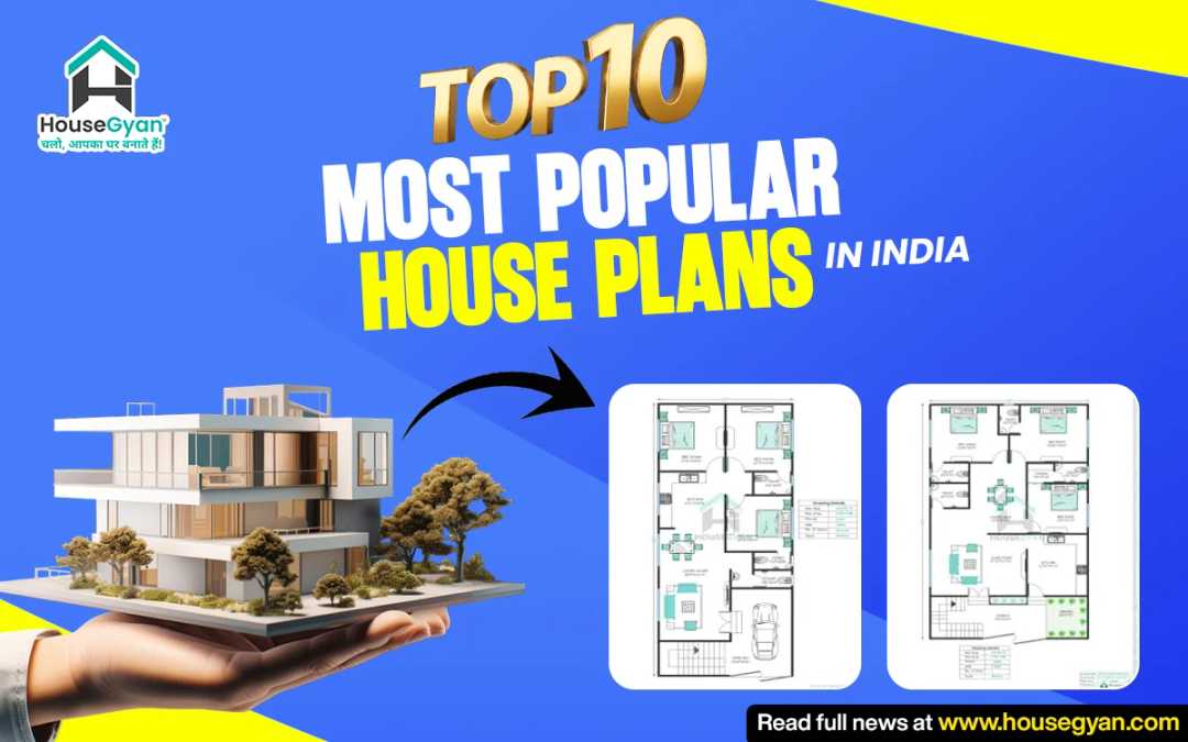 Top 10 Most Popular House Plans in India 2025 Top 10 Most Popular House Plans in India 2025