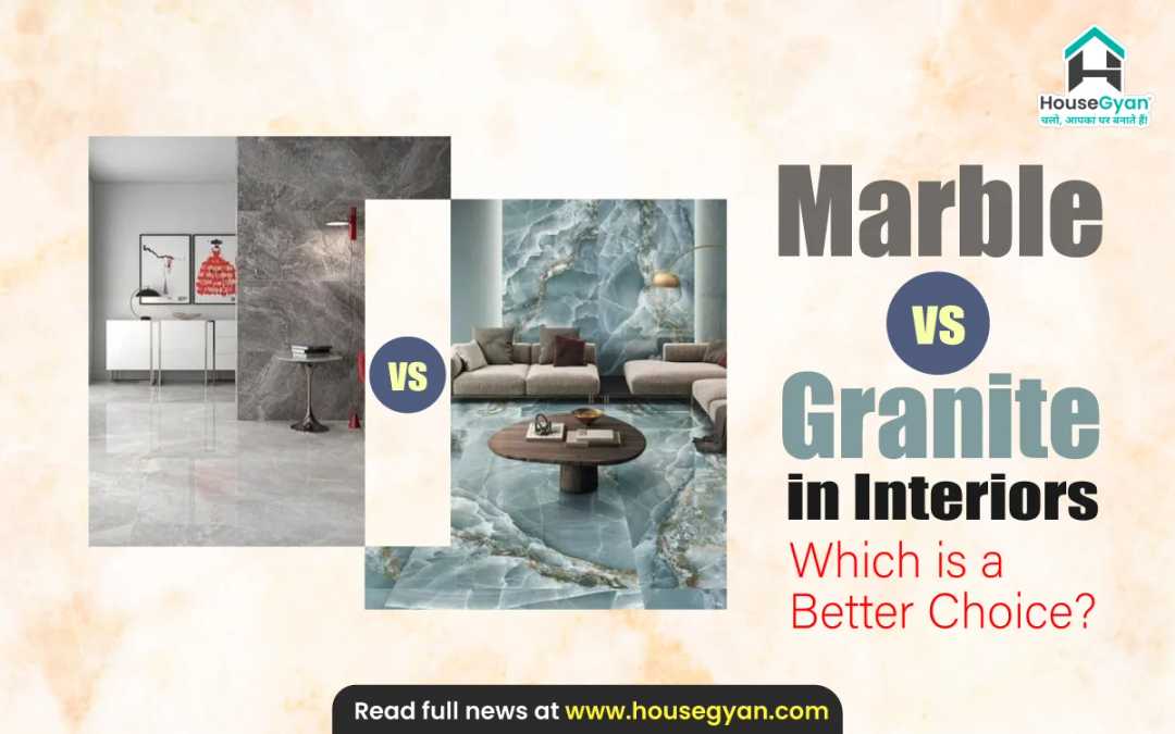 Marble vs Granite in Interiors Marble vs Granite in Interiors