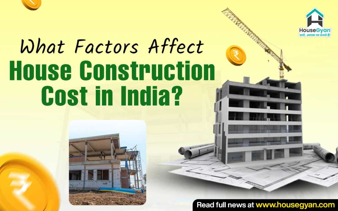 house construction cost in India house construction cost in India