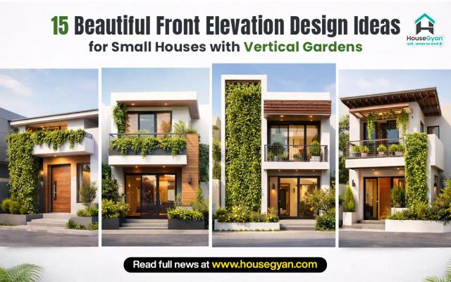 15 Beautiful Front Elevation Design Ideas for Small Houses with Vertical Gardens