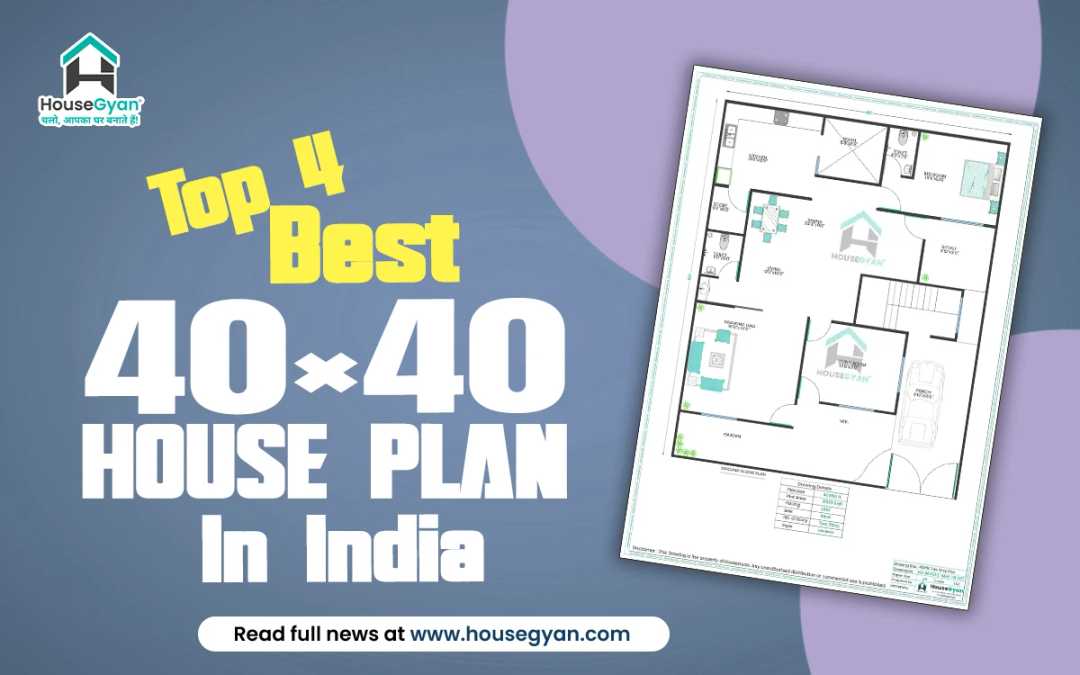 Best 40×40 House Plans in India Best 40×40 House Plans in India