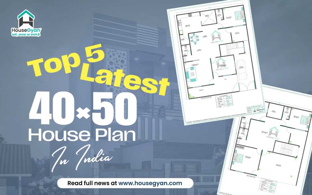 Latest 40×50 House Plans in India Latest 40×50 House Plans in India