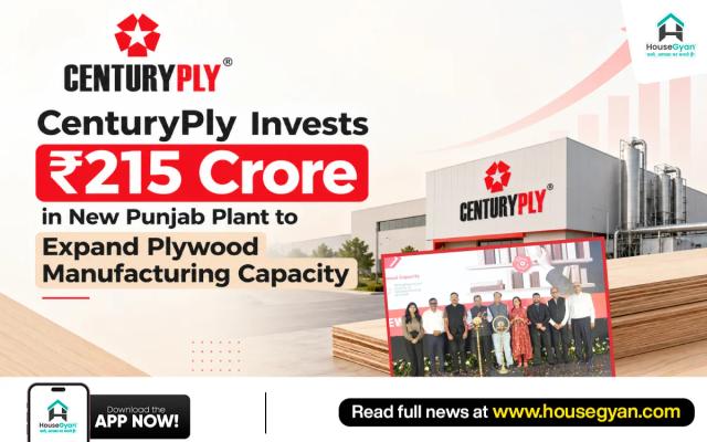 CenturyPly Invests ₹215 Crore in New Punjab Plant to Expand Plywood Manufacturing Capacity