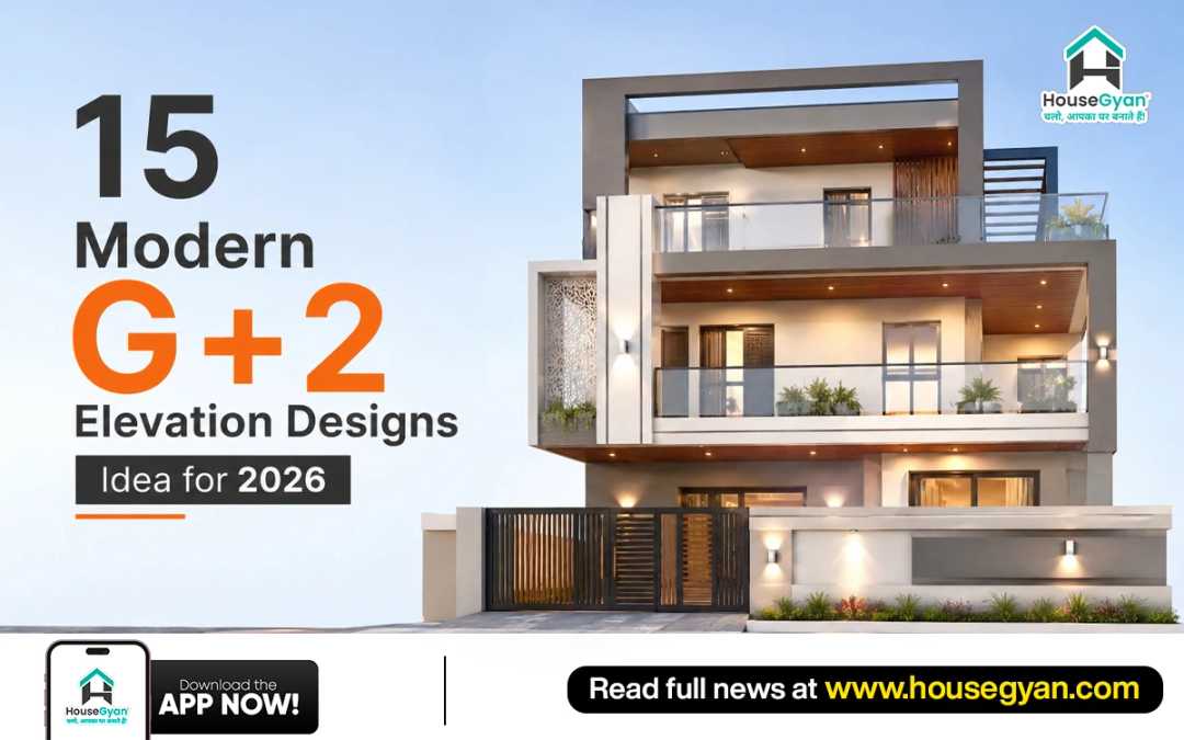 15 Modern G+2 Elevation Designs Idea for 2026
